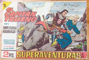 Tebeos: EL CAPITÁN TRUENO Nº433 - SUPERAVENTURAS Nº 912 - EDITORIAL BRUGUERA - ORIGINAL DE ÉPOCA